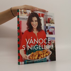 náhled knihy - Vánoce s Nigellou. Sváteční pokrmy pro rodinu a přátele