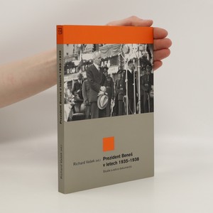 náhled knihy - Prezident Beneš v letech 1935-1938 : studie a edice dokumentů