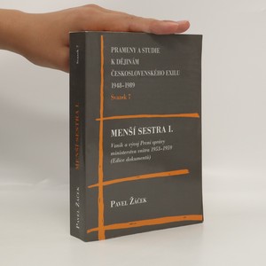 náhled knihy - Menší sestra I. : vznik a vývoj První správy ministerstva vnitra 1953-1959 : (edice dokumentů)