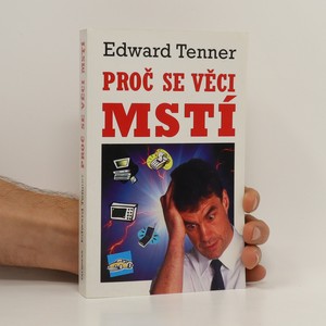 náhled knihy - Proč se věci mstí : technologie a odplata nezamýšleného následku