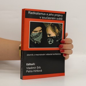 náhled knihy - Radikalismus a jeho projevy v současném světě: sborník z mezinárodní vědecké konference