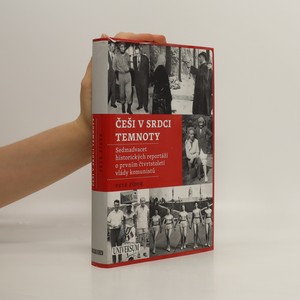 náhled knihy - Češi v srdci temnoty : sedmadvacet historických reportáží o prvním čtvrtstoletí komunistů
