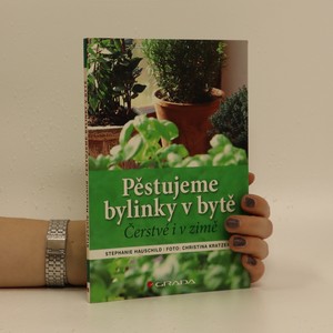 náhled knihy - Pěstujeme bylinky v bytě. Čerstvé i v zimě