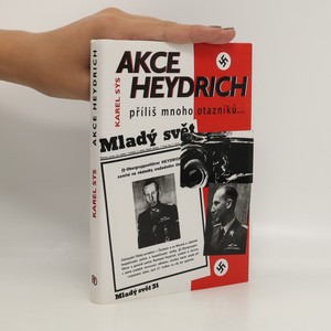 náhled knihy - Akce Heydrich : příliš mnoho otazníků...