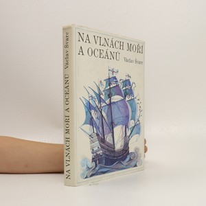náhled knihy - Na vlnách moří a oceánů : vybrané kapitoly z dějin mořeplavby
