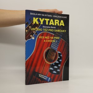 náhled knihy - Kytara : škola hry na kytaru - základní kurz : více než 100 písní a cvičení