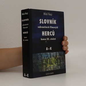 náhled knihy - Slovník zahraničních filmových herců konce 20. století. A-K