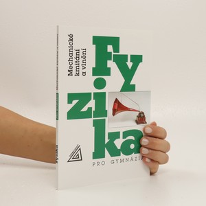 náhled knihy - Fyzika pro gymnázia: Mechanické kmitání a vlnění