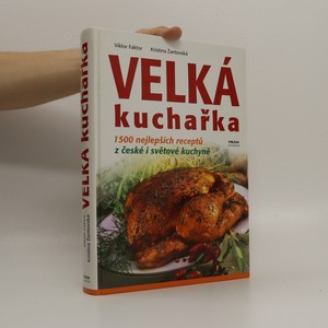 náhled knihy - Velká kuchařka. 1500 nejlepších receptů z české i světové kuchyně