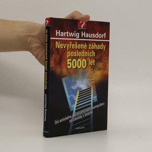 náhled knihy - Nevyřešené záhady posledních 5000 let