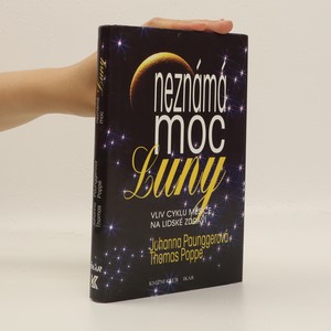 náhled knihy - Neznámá moc Luny : vliv cyklů Měsíce na lidské zdraví