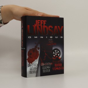 náhled knihy - Jeff Lindsay omnibus : v hlavní roli Dexter Morgan