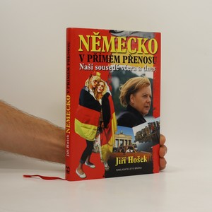 náhled knihy - Německo v přímém přenosu. Naši sousedé včera a dnes