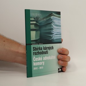 náhled knihy - Sbírka kárných rozhodnutí České advokátní komory 2012-2013