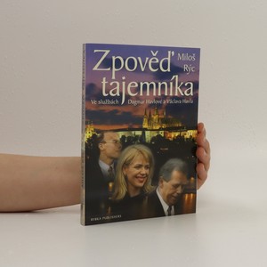 náhled knihy - Zpověď tajemníka. Ve službách Dagmar Havlové a Václava Havla