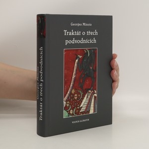 náhled knihy - Traktát o třech podvodnících : příběh kacířské knihy, která neexistovala