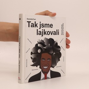 náhled knihy - Tak jsme lajkovali : kterak přiložit prst na tep doby