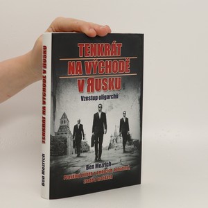 náhled knihy - Tenkrát na východě v Rusku : vzestup oligarchů