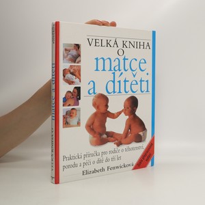 náhled knihy - Velká kniha o matce a dítěti