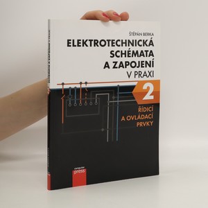 náhled knihy - Elektrotechnická schémata a zapojení v praxi 2. Řídicí a ovládací prvky
