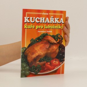 náhled knihy - Kuchařka - kuře pro labužníky