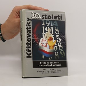 náhled knihy - Křižovatky 20. století.Světlo na bílá místa v nejnovějších dějinách