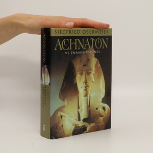 náhled knihy - Achnaton : ve znamení Slunce