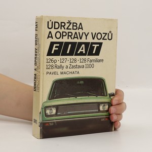 náhled knihy - Údržba a opravy vozů Fiat 126p, 127, 128, 128 Familiare, 128 Rally a Zastava 1100