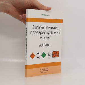 náhled knihy - Silniční přeprava nebezpečných věcí v praxi : ADR 2011