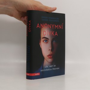 náhled knihy - Anonymní dívka. Lže, aby se dozvěděla pravdu