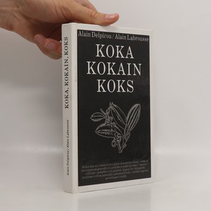 náhled knihy - Koka, kokain, koks