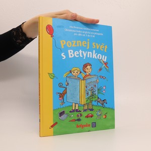 náhled knihy - Poznej svět s Betynkou : obrázková česko-anglická encyklopedie pro děti od 3 do 6 let