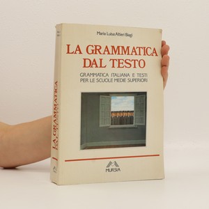 náhled knihy - La grammatica dal testo : per le scuole medie superiori