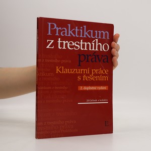 náhled knihy - Praktikum z trestního práva : klauzurní práce s řešením