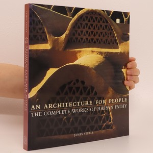 náhled knihy - An architecture for people : the complete works of Hassan Fathy