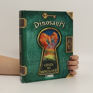 náhled knihy - Dinosauři. Cesta do minulosti