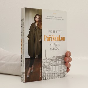 náhled knihy - Jak se stát Pařížankou...ať žijete kdekoli