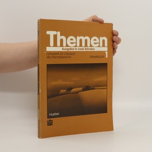 náhled knihy - Themen : Ausgabe in zwei Bänden : Lehrwerk für Deutsch als Fremdsprache. Arbeitsbuch 1