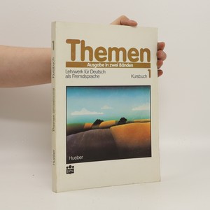 náhled knihy - Themen : Lehrwerk für Deutsch als Fremdsprache : Ausgabe in zwei Bänden. Kursbuch 1
