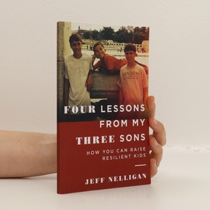 náhled knihy - Four Lessons From My Three Sons. How You Can Raise Resilent Kids