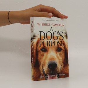 náhled knihy - A dog's purpose : a novel for humans