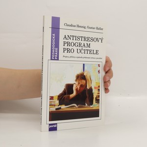 náhled knihy - Antistresový program pro učitele: Projevy, příčiny a způsoby překonání stresu z povolání