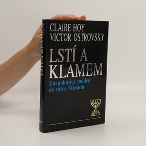 náhled knihy - Lstí a klamem : znepokojivý pohled do nitra Mosadu