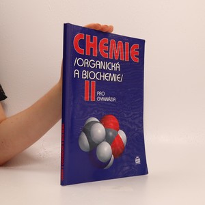 náhled knihy - Chemie II : organická a biochemie : pro gymnázia