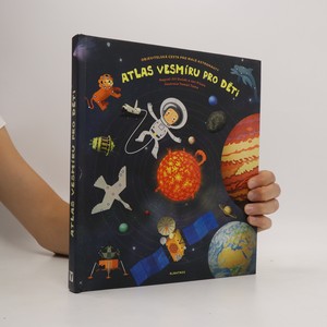 náhled knihy - Atlas vesmíru pro děti. Objevitelská cesta pro malé astronauty