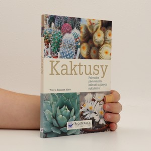 náhled knihy - Kaktusy : průvodce pěstováním kaktusů a jiných sukulentů