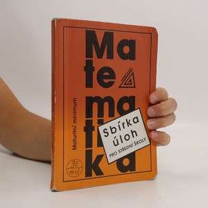 náhled knihy - Sbírka úloh z matematiky pro střední školy : maturitní minimum