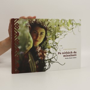 náhled knihy - Po nitkách do minulosti : stuhy tkané rokem
