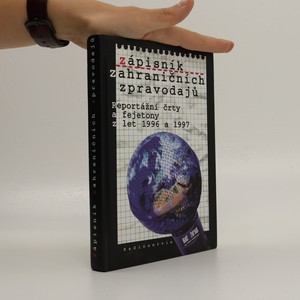 náhled knihy - Zápisník zahraničních zpravodajů. Reportážní črty a fejetony z let 1996 a 1997 (voní lakem)