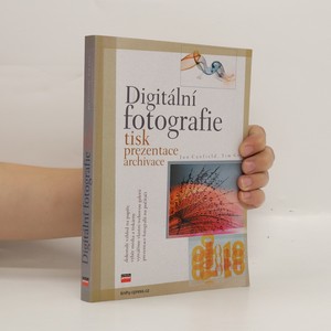 náhled knihy - Digitální fotografie. Tisk, prezentace, archivace